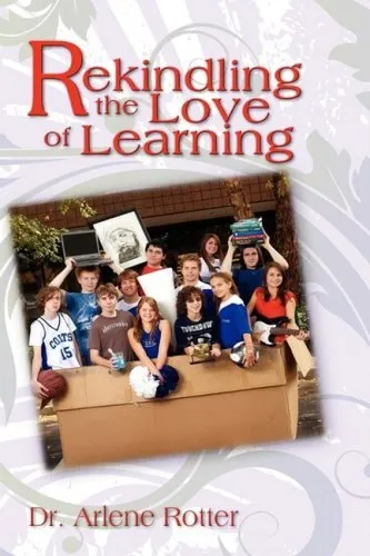 Cover of Rekindling the Love of Learning, by Arlene Rotter
