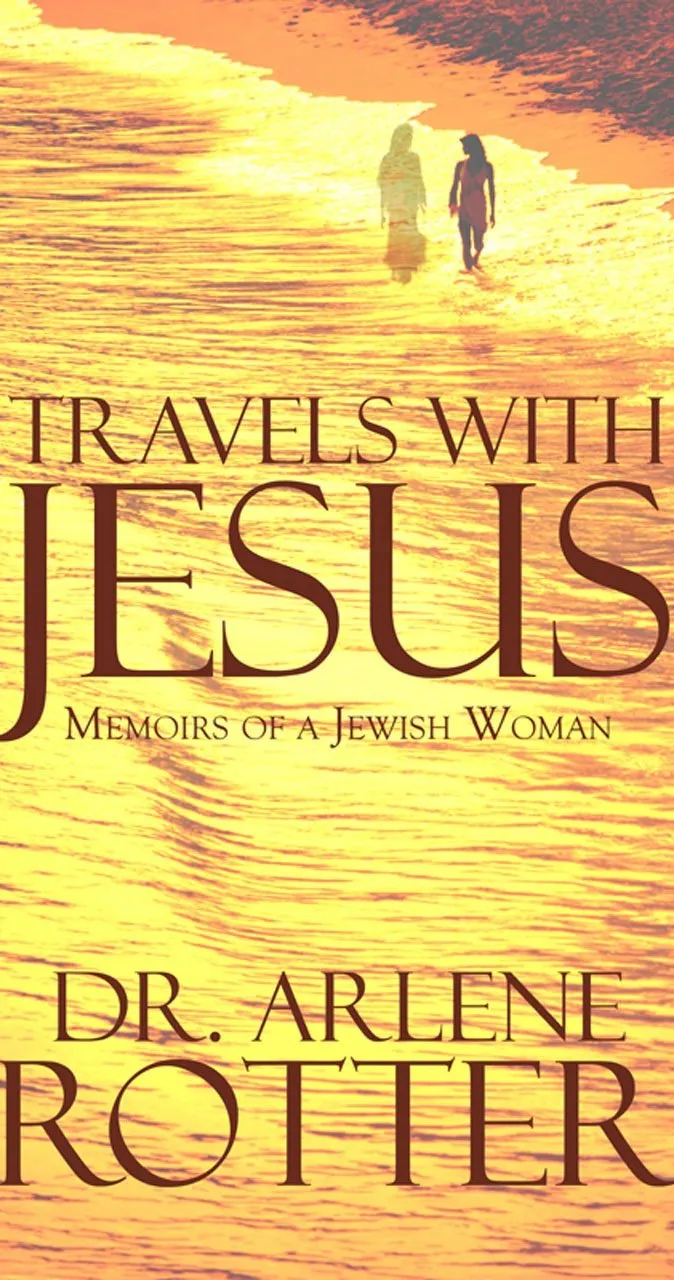 Cover of Travels With Jesus: Memoirs of a Jewish Woman, by Arlene Rotter